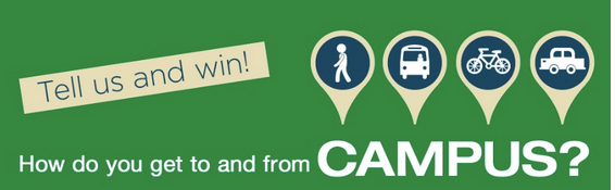 Tells us and win! How do you get to and from campus?