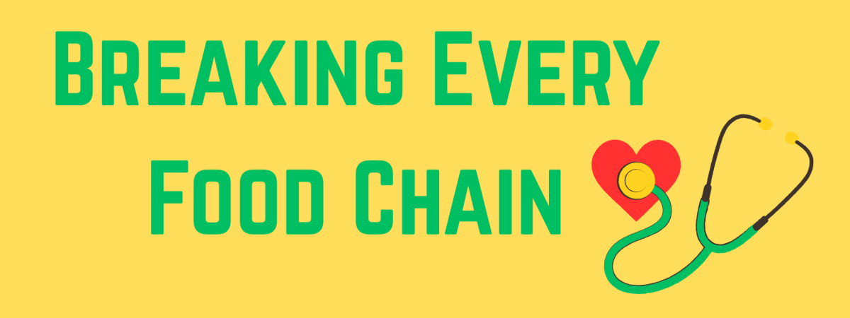 Breaking Every Food Chain with a stethoscope with a heart