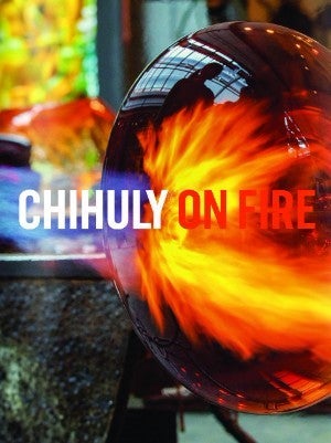 A photo of the book cover of "Chihuly on Fire"