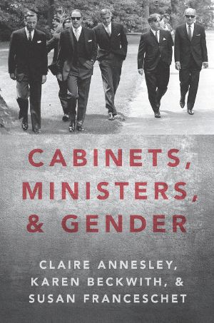 Front cover of "Cabinets, Ministers, and Gender" by Karen Beckwith, Claire Annesley, and Susan Franceschet