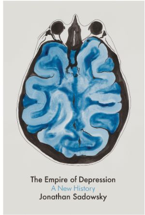 Front cover of "The Empire of Depression: A New History" by Jonathan Sadowsky