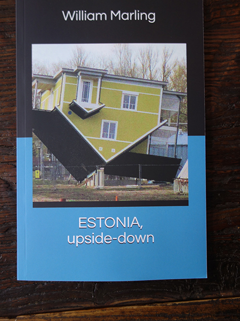 Front cover of "Estonia, Upside Down" by William Marling