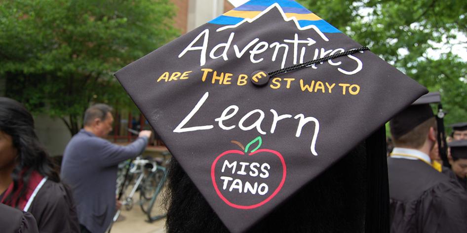 Case Western Reserve University Commencement 2017 decorated graduation cap: Adventures are the best way to learn Miss Tano