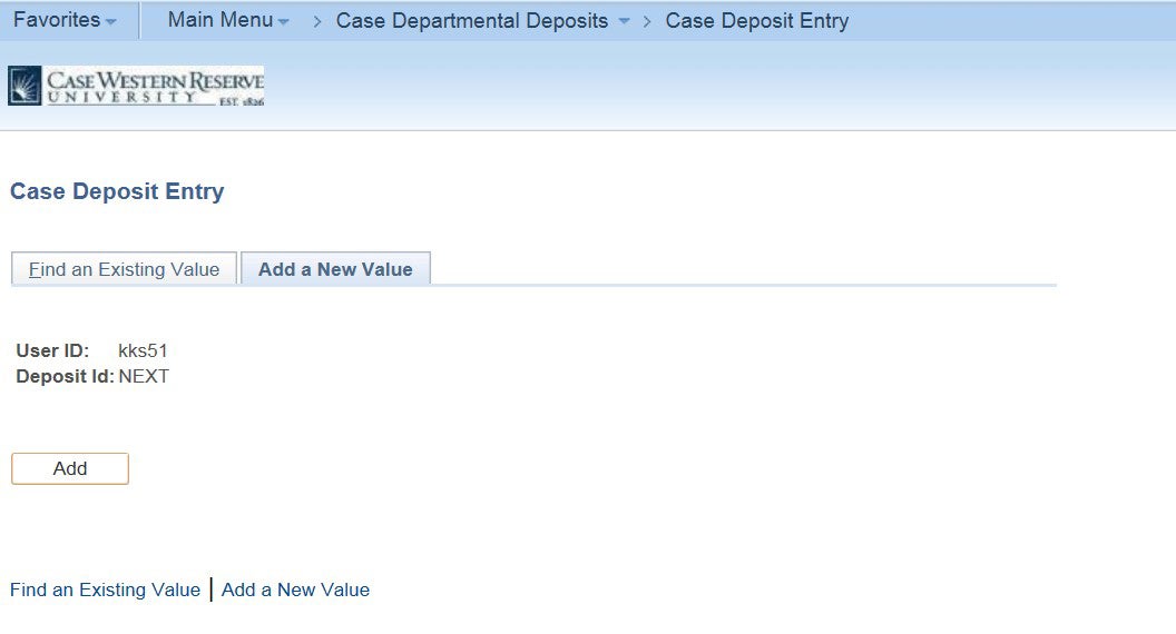 Screenshot of the Case Deposit Entry screen with "Find Existing Value" and "Add a New Value" tabs. The User's ID and a default deposit Id "Next" are visible