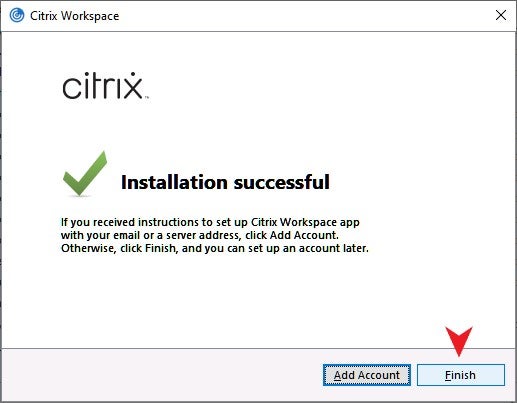 Citrix Workspace App Installation Success box with Finish button highlighted
