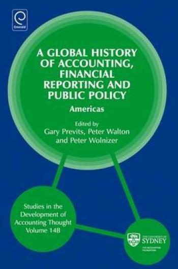 A Global History of Accounting, Financial Reporting and Public Policy:  The Americas and Public Policy: Volume A Europe book cover