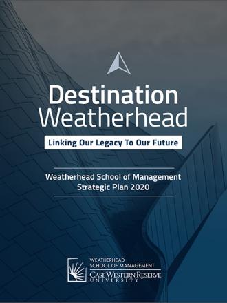Cover of Destination Weatherhead Strategic Plan